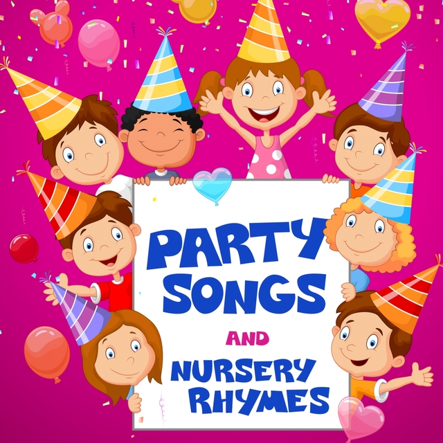 Party Songs & Nursery Rhymes