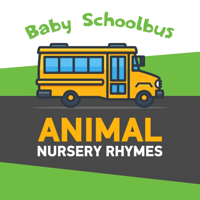 Baby Schoolbus - Animal Nursery Rhymes