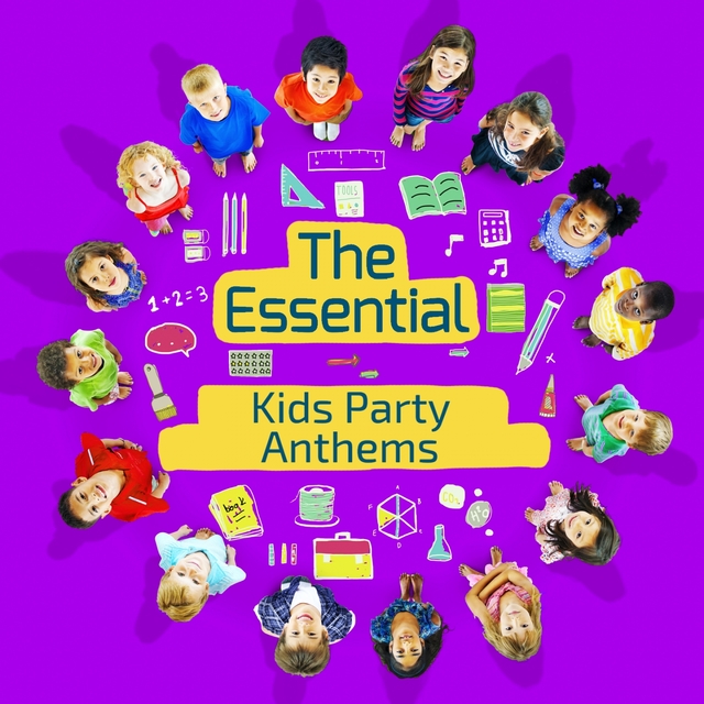 The Essential Kids Party Anthems​