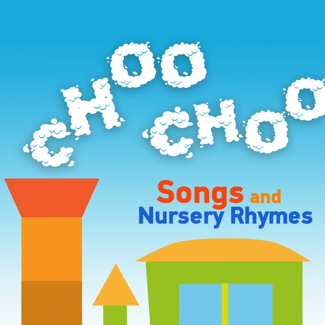 Choo Choo Songs and Nursery Rhymes