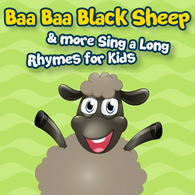 Baa Baa Black Sheep & More Sing a Long Rhymes for Kids