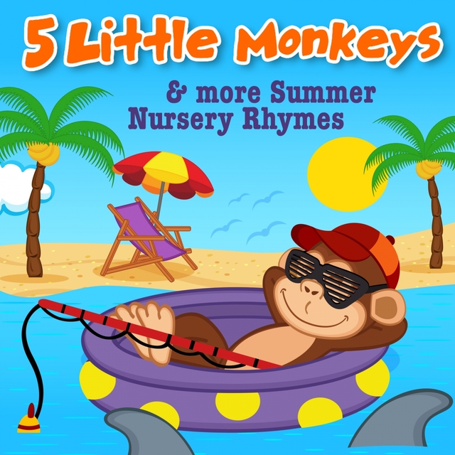 5 Little Monkeys & More Summer Nursery Rhymes