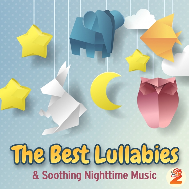 The Best Lullabies and Soothing Nighttime Music