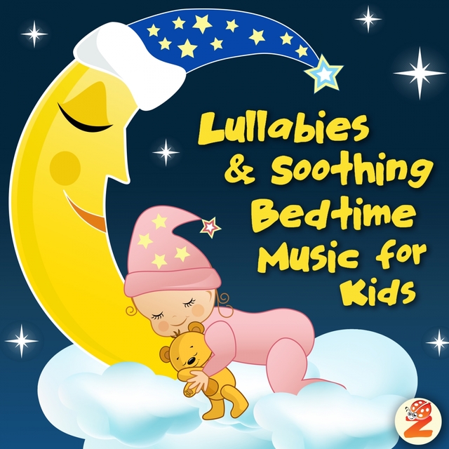 Lullabies and Soothing Bedtime Music for Kids