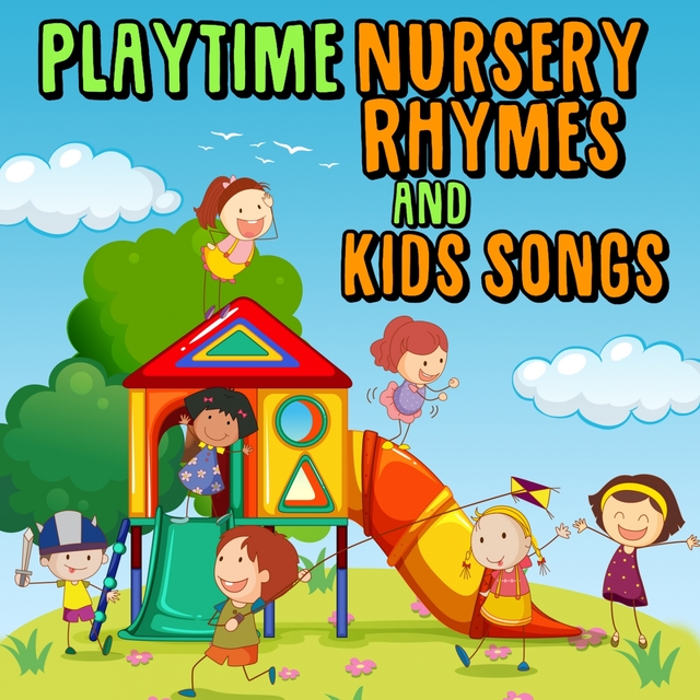 Playtime Nursery Rhymes and Kids Songs
