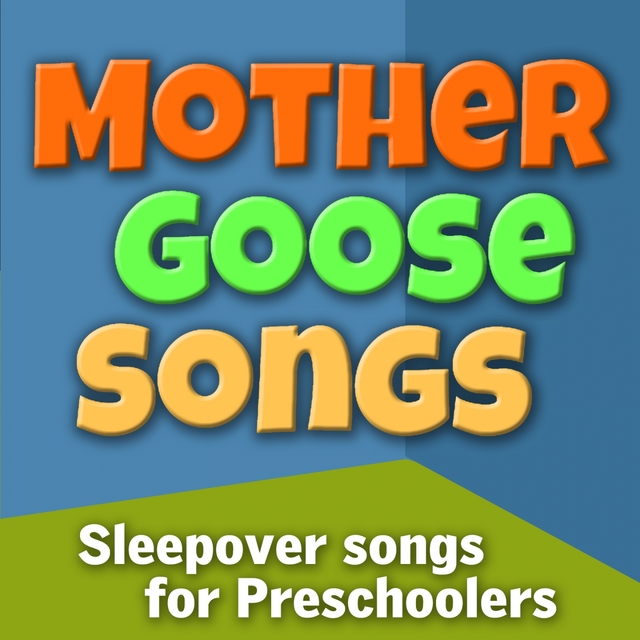 Mother Goose Sleepover Songs for Preschoolers