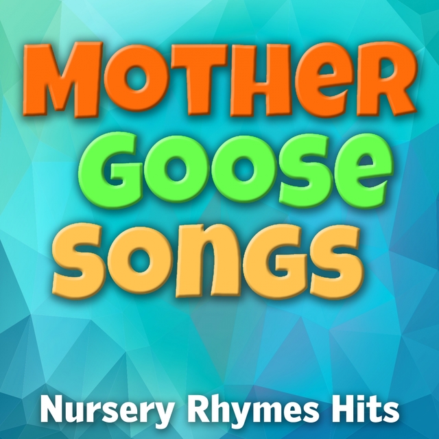 Mother Goose Nursery Rhymes Hits