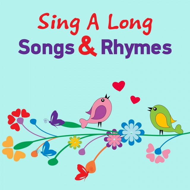 Sing a Long Songs and Rhymes