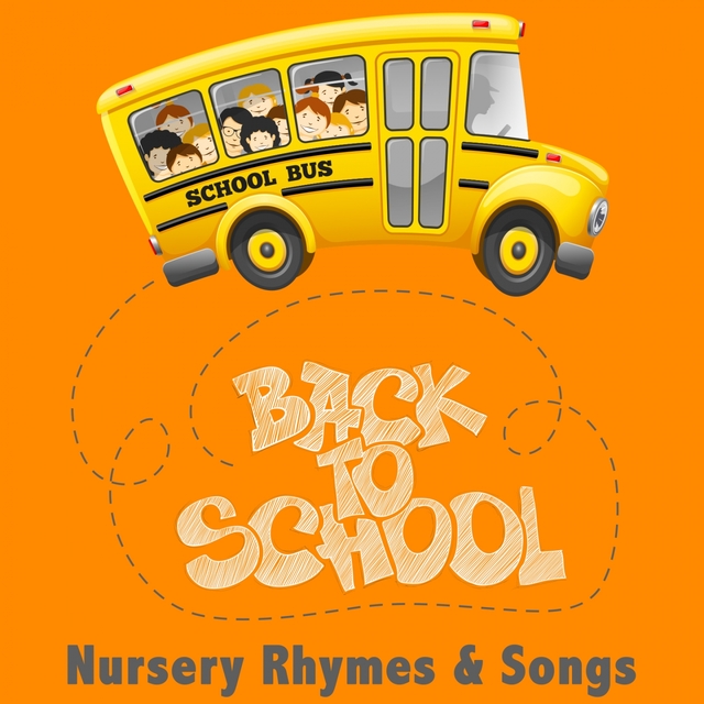 Back to School Nursery Rhymes & Songs