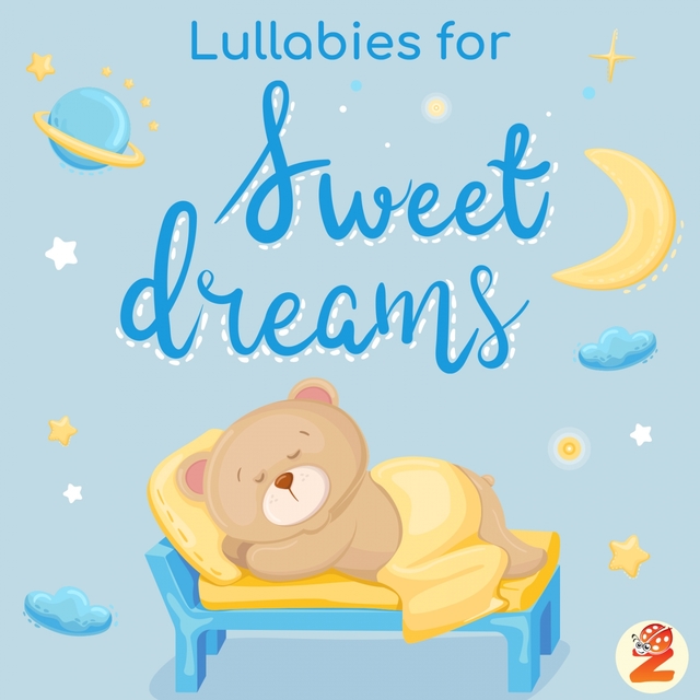 Lullabies For Sweet Dreams