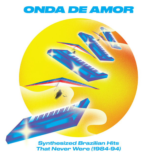 Couverture de Onda de Amor: Synthesized Brazilian Hits That Never Were (1984-94)