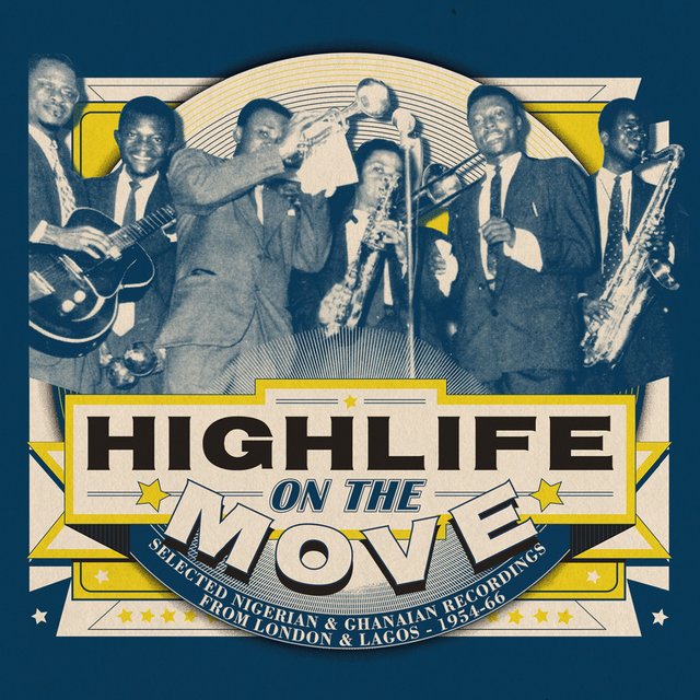 Couverture de Highlife on the Move: Selected Nigerian & Ghanaian Recordings from London & Lagos 1954-66