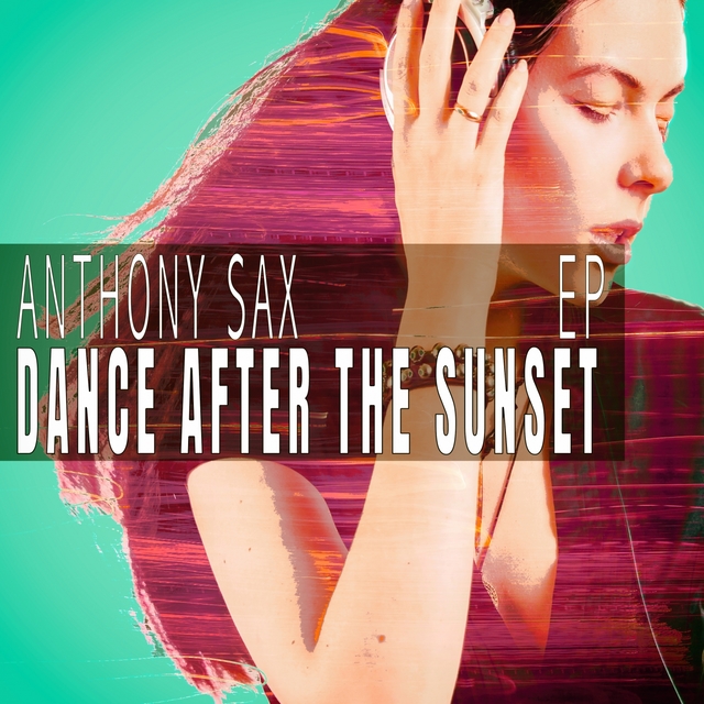 Dance After The Sunset - EP