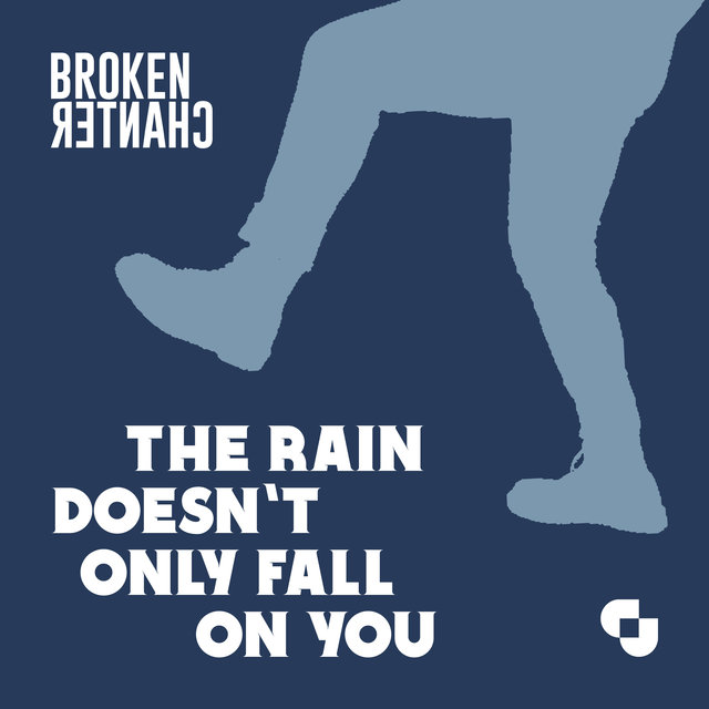 The Rain Doesn't Only Fall On You