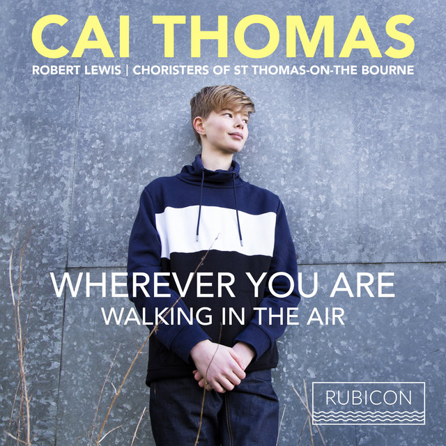 Couverture de Cai Thomas: Wherever you are - Walking in the Air