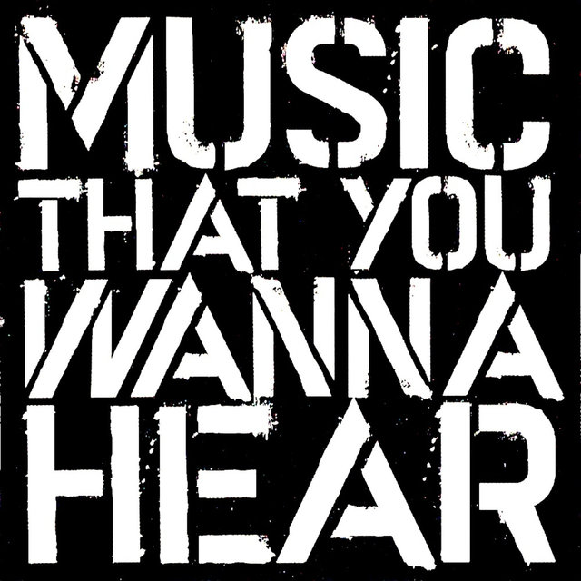 Couverture de Music That You Wanna Hear