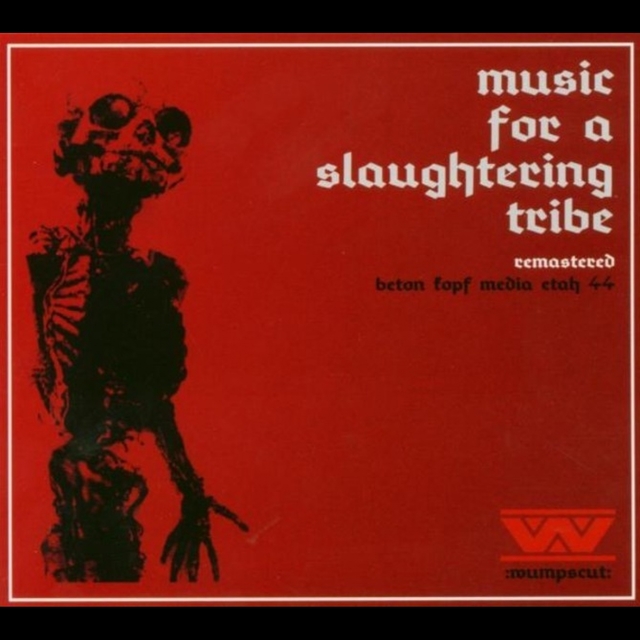Music for a Slaughtering Tribe Remastered