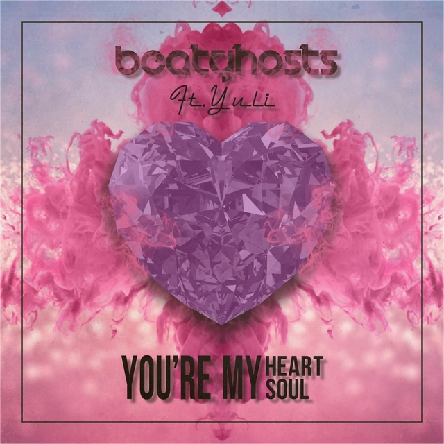 Couverture de You're My Heart You' Re My Soul