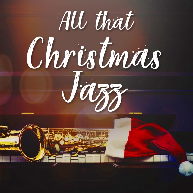 Couverture de All that Christmas Jazz