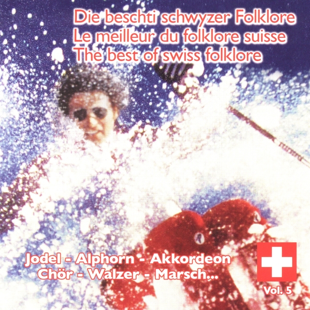 Le meilleur du Folklore suisse, Vol. 5