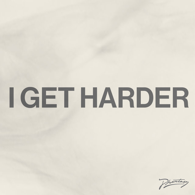 Couverture de I Get Harder