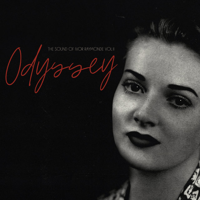 Odyssey: The Sound Of Ivor Raymonde Vol. 2