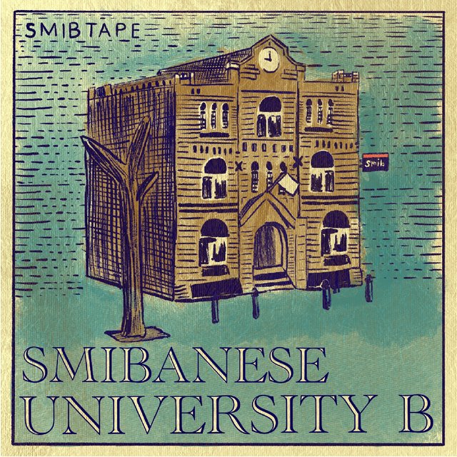 SMIB TAPE B: SMIBANESE UNIVERSITY