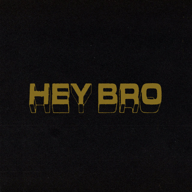 Couverture de hey bro