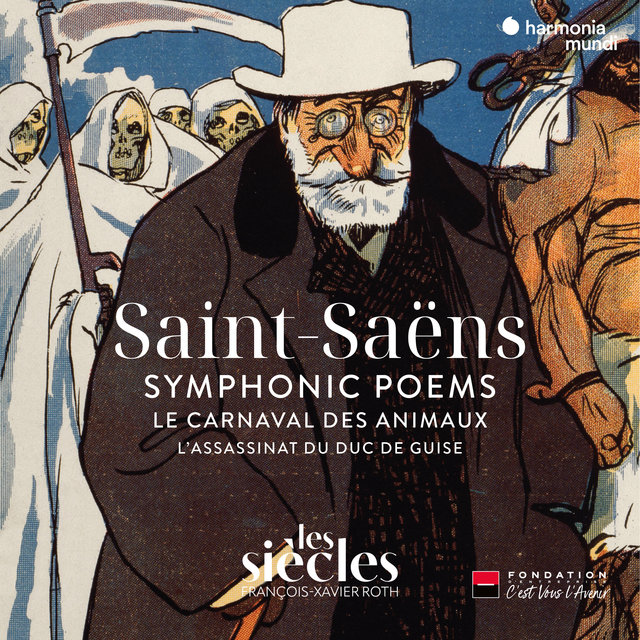 Couverture de Saint-Saëns: Symphonic Poems - Le Carnaval des animaux - L'Assassinat du duc de Guise