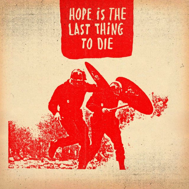 Couverture de Hope Is The Last Thing To Die