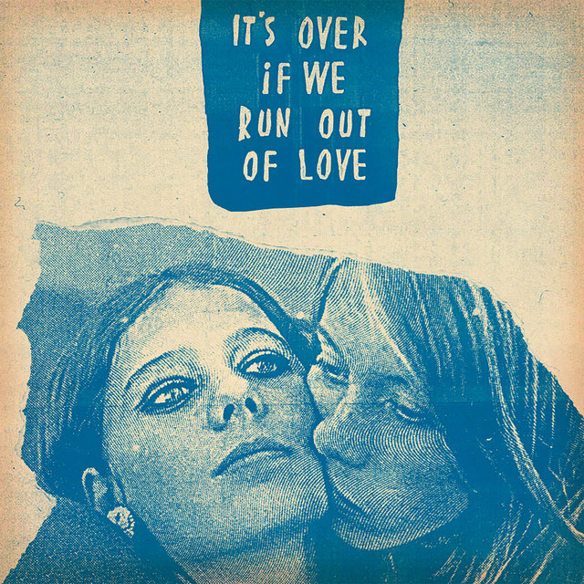Couverture de It's Over, If We Run Out Of Love