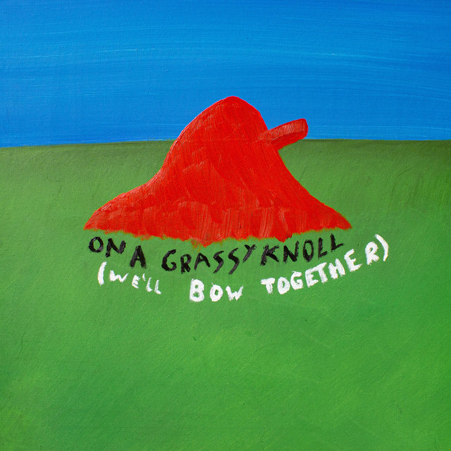 Couverture de On A Grassy Knoll (We'll Bow Together)