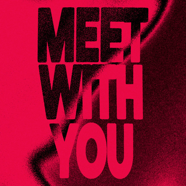 Meet With You