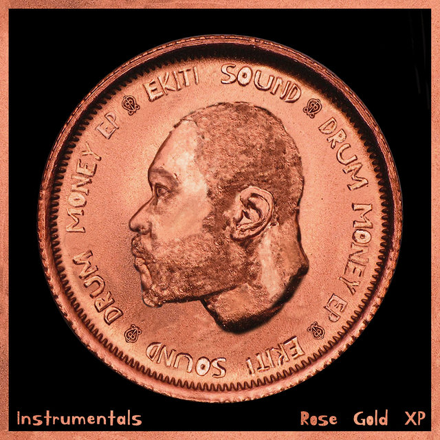 Couverture de Drum Money EP (Rose Gold XP) Instrumentals