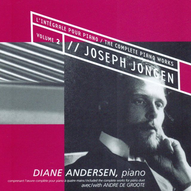 Jongen: The Complete Piano Works, Vol. 2