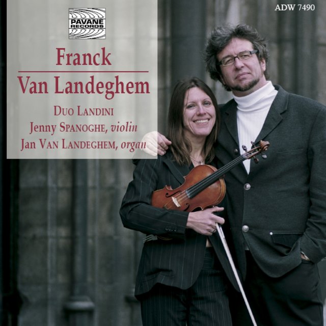 Franck & Van Landeghem: Works for Violin and Organ