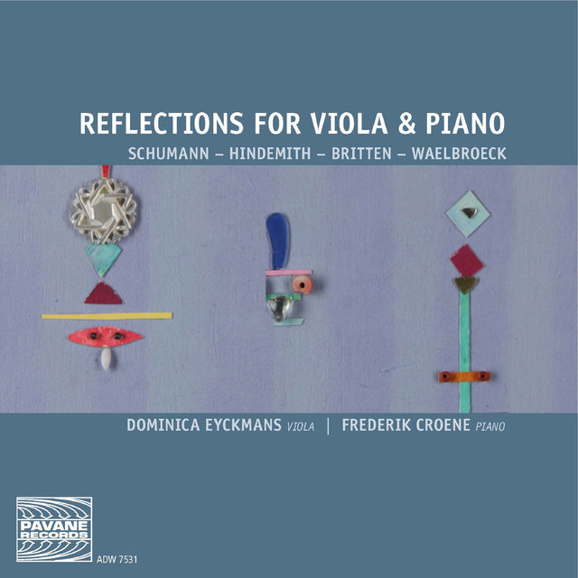 Schumann, Hindemith, Britten & Waelbroeck: Reflections for Viola & Piano