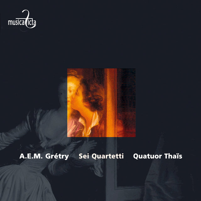 Grétry: Sei Quartetti, Op. 3