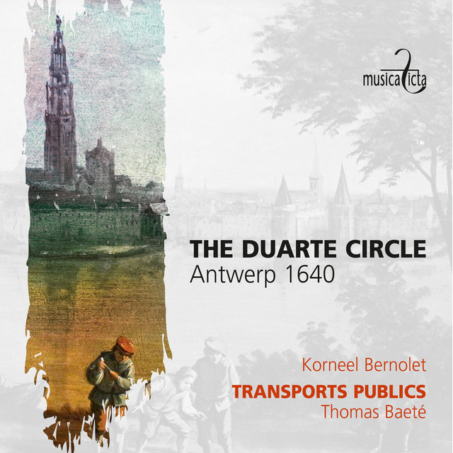 Couverture de The Duarte Circle - Antwerp 1640