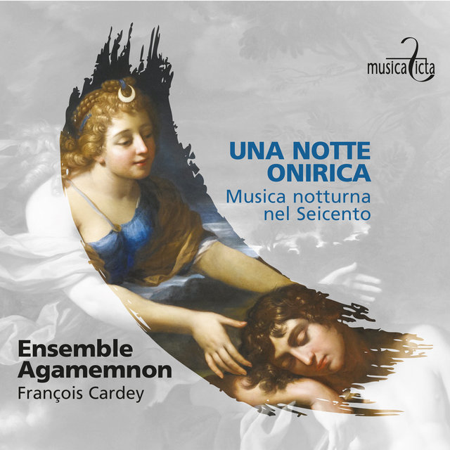 Couverture de Una Notte Onirica: Musica notturna nel Seicento