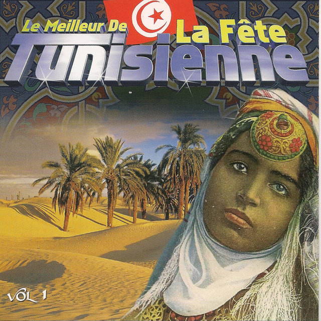 Couverture de Le meilleur de la fête tunisienne, Vol. 1