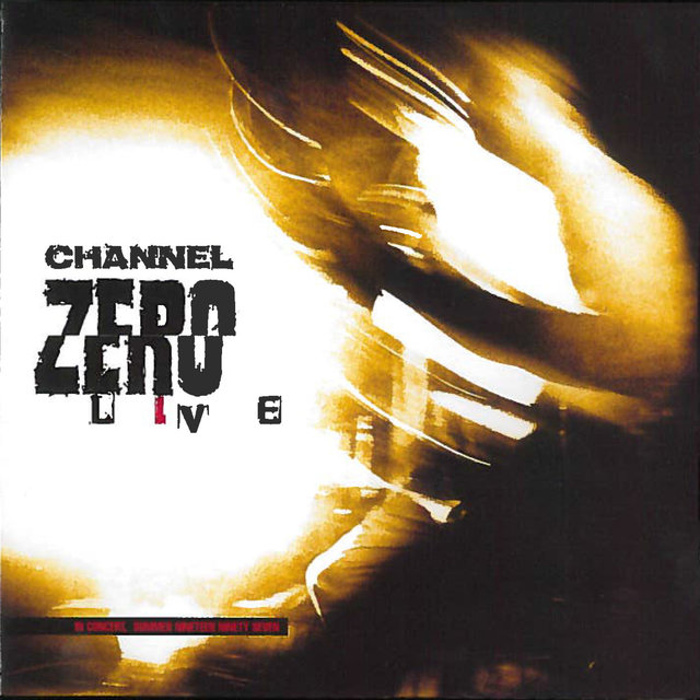 Couverture de Channel Zero Live