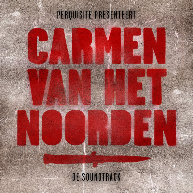 Carmen Van Het Noorden: De Soundtrack