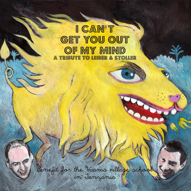 Couverture de I Can't Get You Out of My Mind, a Tribute to Leiber and Stoller