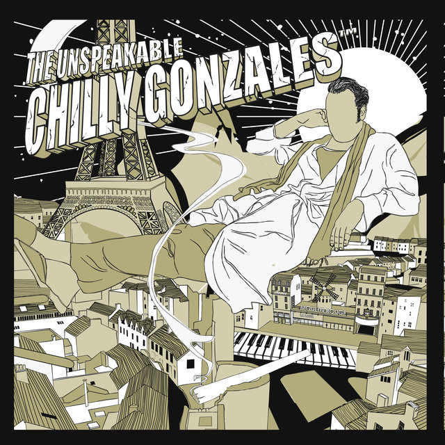 The Unspeakable Chilly Gonzales