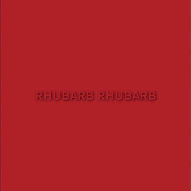 Rhubarb Rhubarb