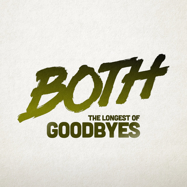 The Longest of Goodbyes