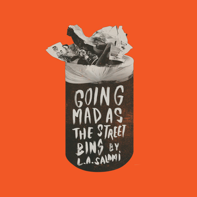 Couverture de Going Mad as the Street Bins