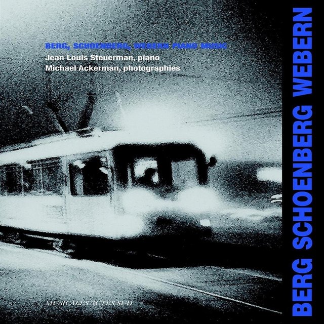 Berg, Schoenberg & Webern: Piano Music