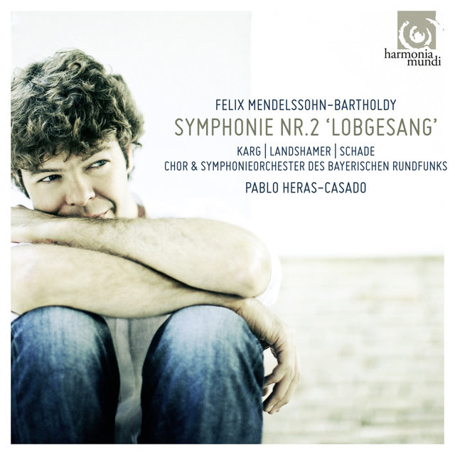 Mendelssohn: Symphonie No. 2 "Lobgesang"